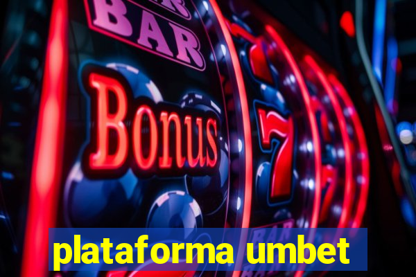 plataforma umbet